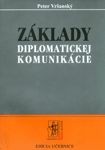 Základy diplomatickej komunikácie: Peter Vršanský Cena: 4,99€